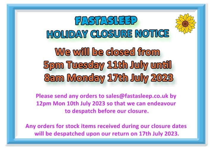 FASTASLEEP Holidays Closure Dates July 2023