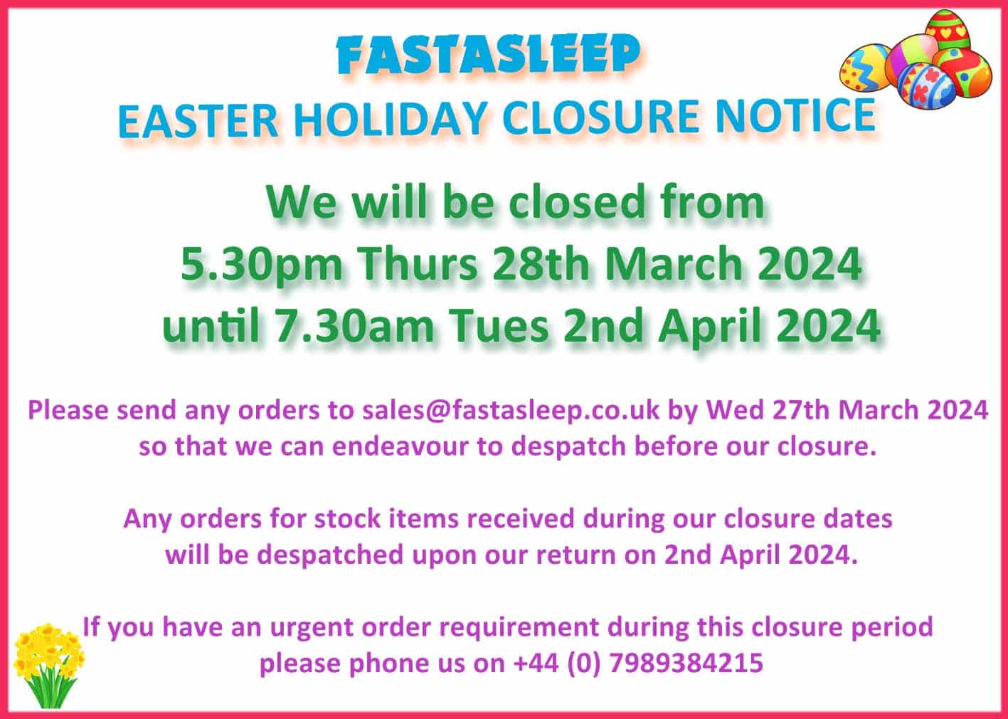 FASTASLEEP Easter 2024 Closure Dates