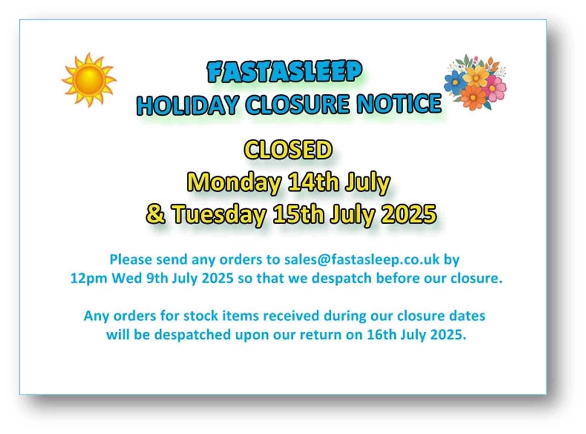 FASTASLEEP July Holiday Closure 2025