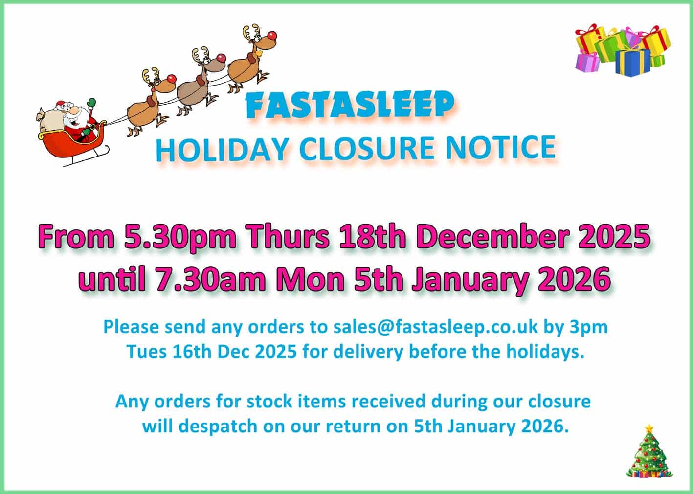 FASTASLEEP Christmas Closure Dates 2025